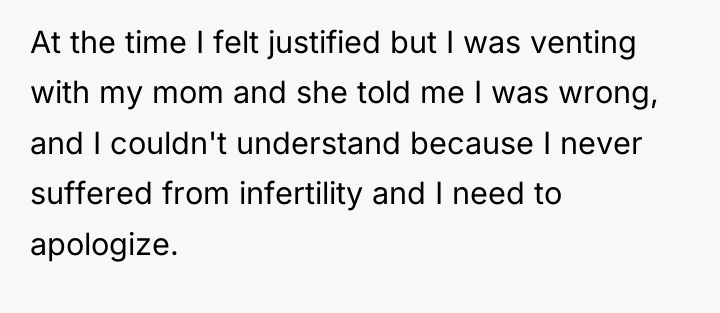 At the time I felt justified but I was venting...