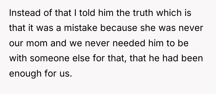 Instead of that I told him the truth which is...