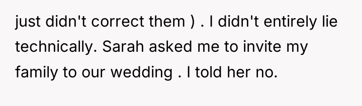 just didn't correct them ) . I didn't entirely lie...