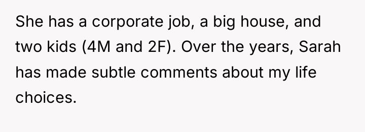 She has a corporate job, a big house, and two...