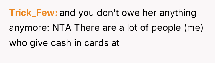 Trick_Few and you don't owe her anything anymore: NTA There...