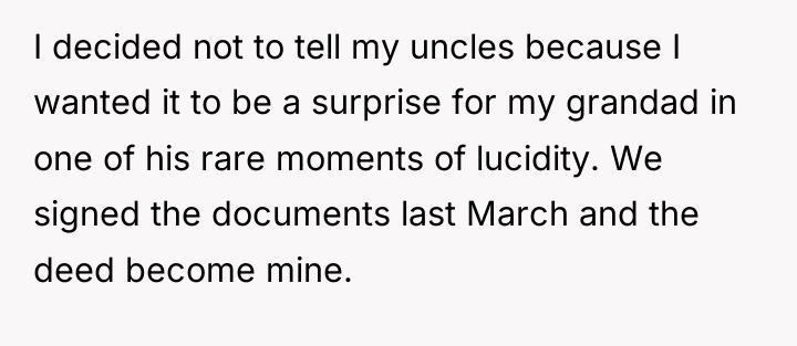 I decided not to tell my uncles because I wanted...