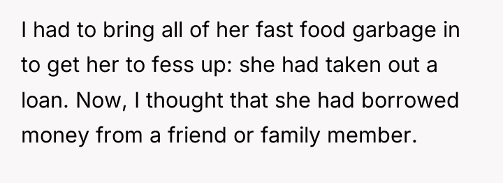 I had to bring all of her fast food garbage...