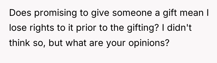 Does promising to give someone a gift mean I lose...