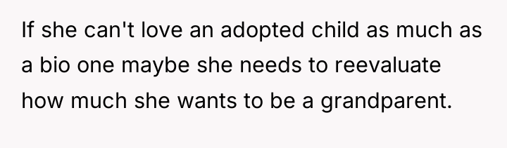 If she can't love an adopted child as much as...