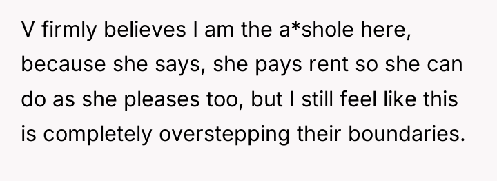 V firmly believes I am the a*shole here, because she...