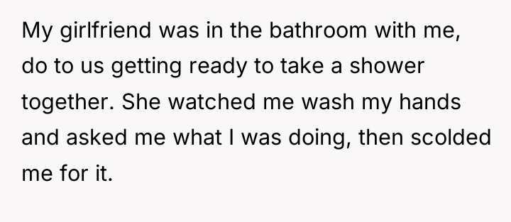 My girlfriend was in the bathroom with me, do to...