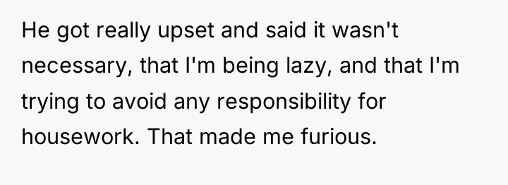 He got really upset and said it wasn't necessary, that...