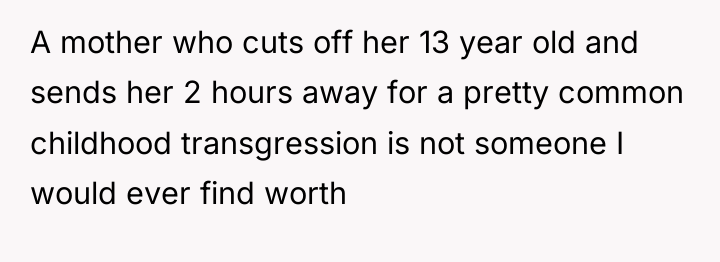 A mother who cuts off her 13 year old and...