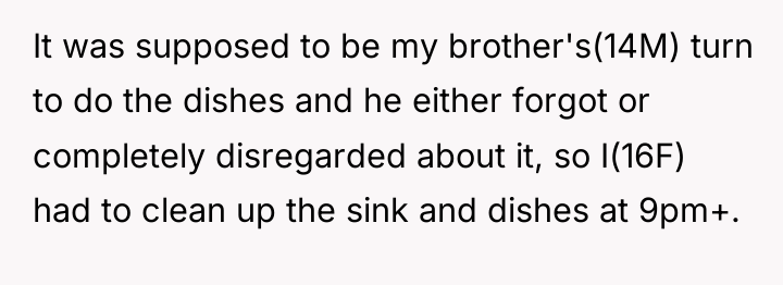 It was supposed to be my brother's(14M) turn to do...