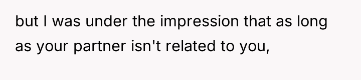 but I was under the impression that as long as...