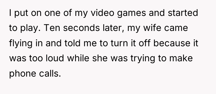 I put on one of my video games and started...