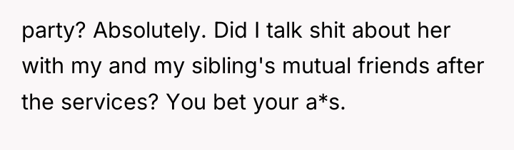 party? Absolutely. Did I talk shit about her with my...