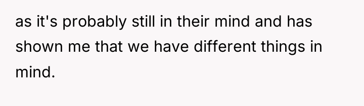 as it's probably still in their mind and has shown...