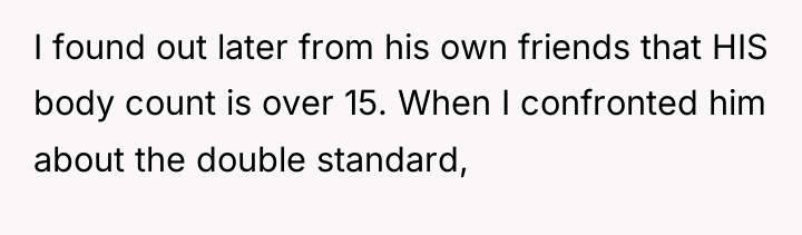 I found out later from his own friends that HIS...
