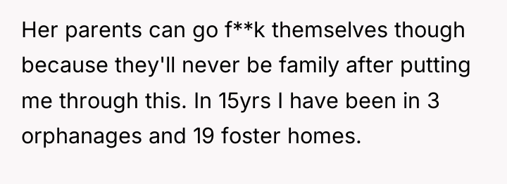Her parents can go f**k themselves though because they'll never...