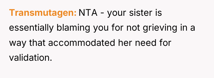 Transmutagen NTA - your sister is essentially blaming you for...