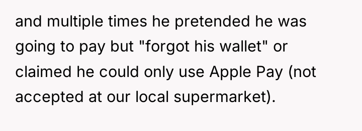 and multiple times he pretended he was going to pay...