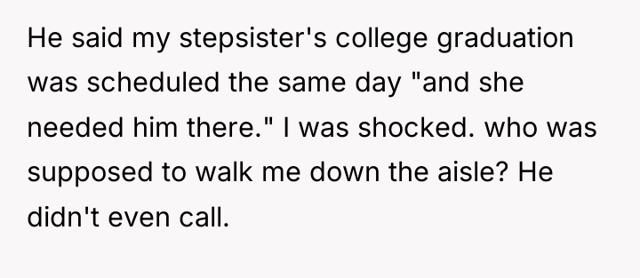 He said my stepsister's college graduation was scheduled the same...