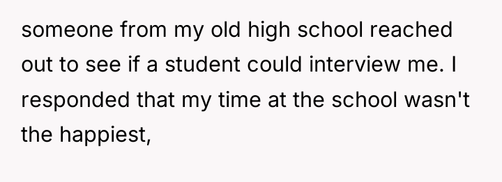 someone from my old high school reached out to see...