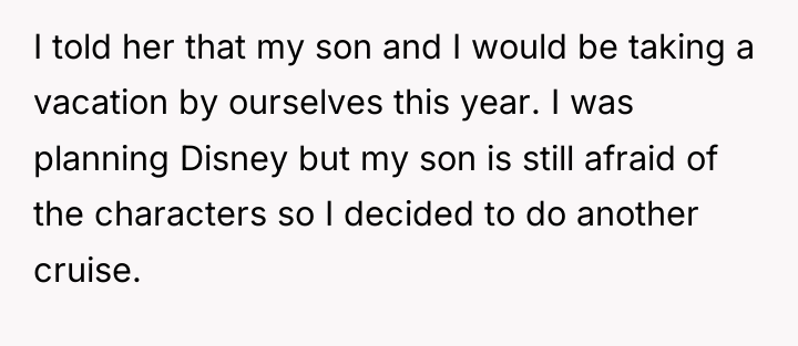 I told her that my son and I would be...