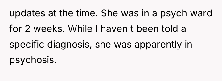 updates at the time. She was in a psych ward...