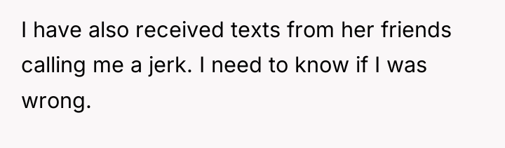 I have also received texts from her friends calling me...