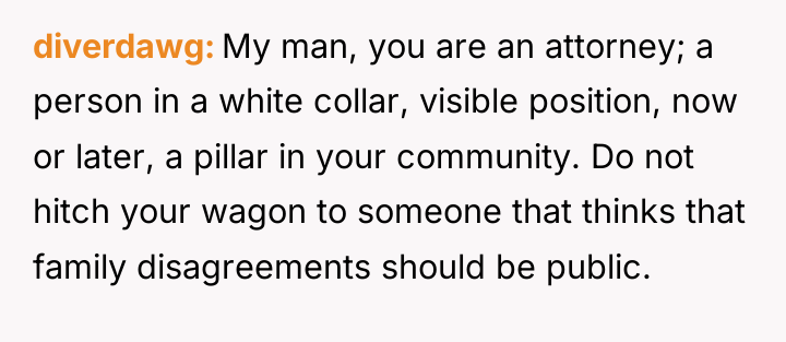 diverdawg My man, you are an attorney; a person in...