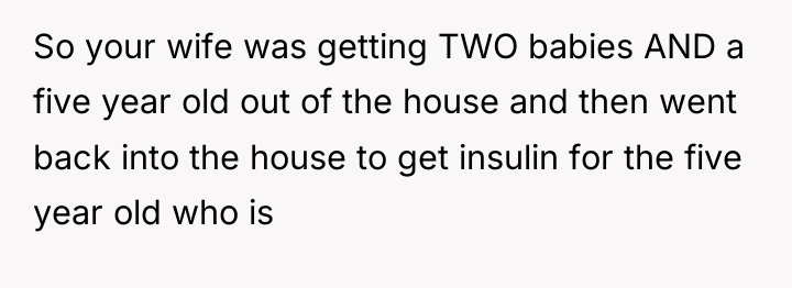 So your wife was getting TWO babies AND a five...