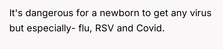 It's dangerous for a newborn to get any virus but...