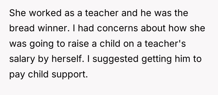 She worked as a teacher and he was the bread...