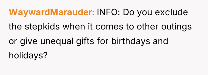 WaywardMarauder INFO: Do you exclude the stepkids when it comes...