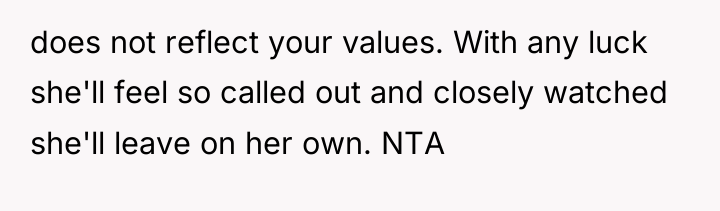 does not reflect your values. With any luck she'll feel...