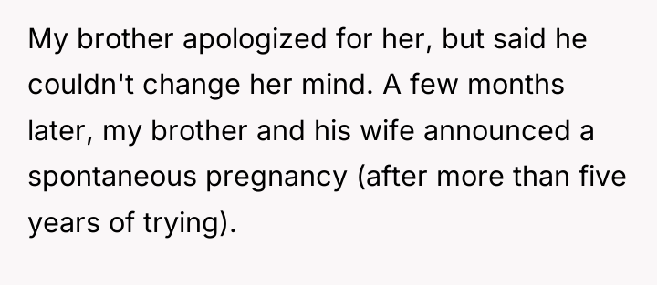 My brother apologized for her, but said he couldn't change...
