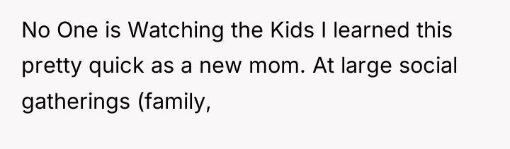 No One is Watching the Kids I learned this pretty...
