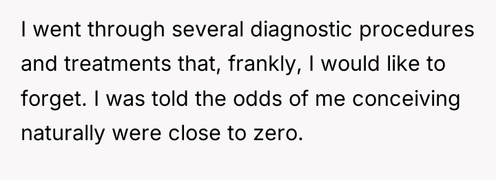 I went through several diagnostic procedures and treatments that, frankly,...