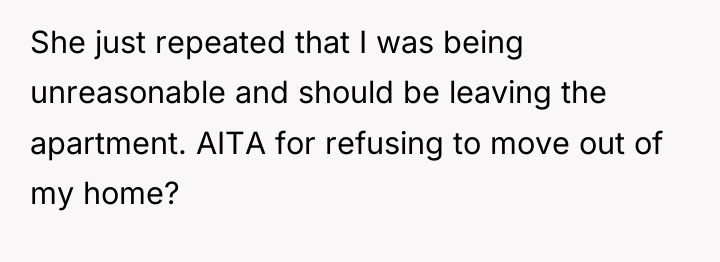 She just repeated that I was being unreasonable and should...
