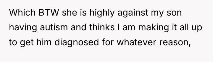 Which BTW she is highly against my son having autism...