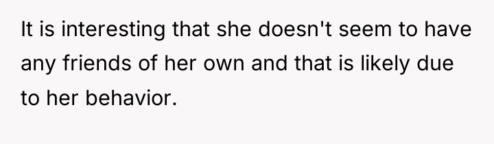It is interesting that she doesn't seem to have any...