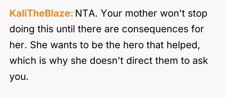 KaliTheBlaze NTA. Your mother won't stop doing this until there...