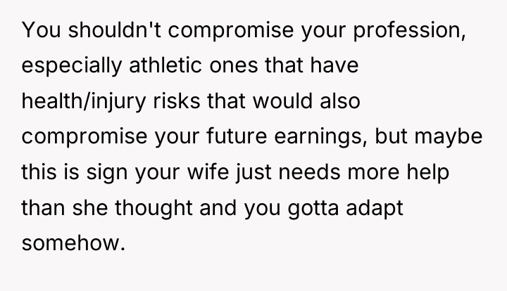 You shouldn't compromise your profession, especially athletic ones that have...