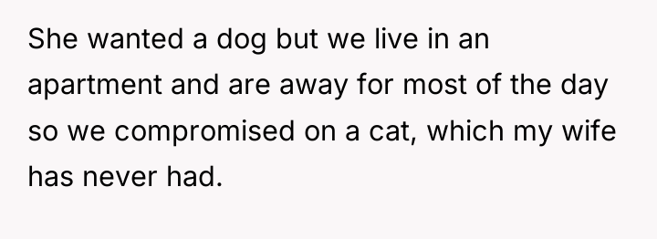 She wanted a dog but we live in an apartment...