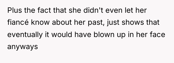 Plus the fact that she didn't even let her fiancé...