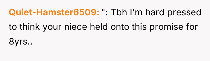 Quiet-Hamster6509 ": Tbh I'm hard pressed to think your niece...