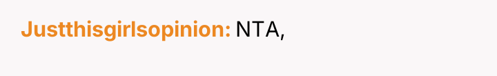 Justthisgirlsopinion NTA,