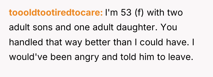 toooldtootiredtocare I'm 53 (f) with two adult sons and one...