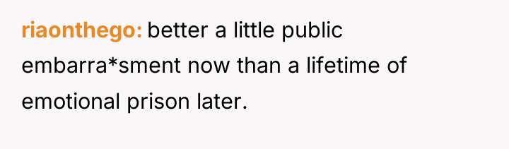 riaonthego better a little public embarra*sment now than a lifetime...