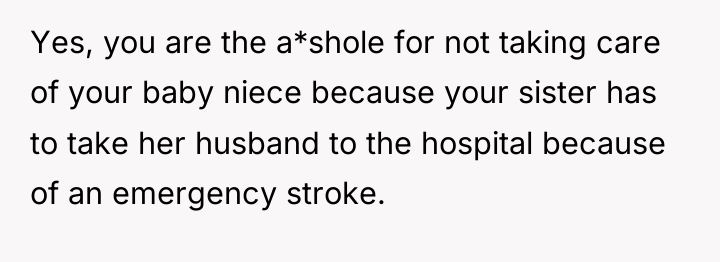 Yes, you are the a*shole for not taking care of...