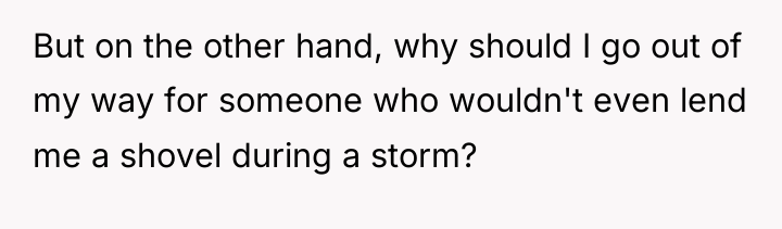 But on the other hand, why should I go out...