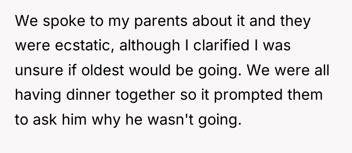 We spoke to my parents about it and they were...